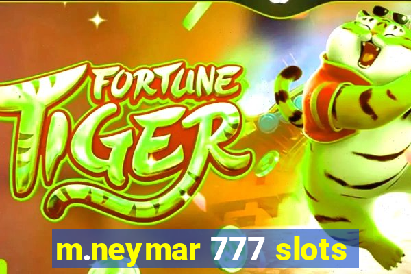 m.neymar 777 slots